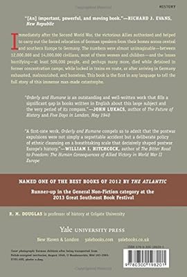 Orderly And Humane The Expulsion Of The Germans After The Second