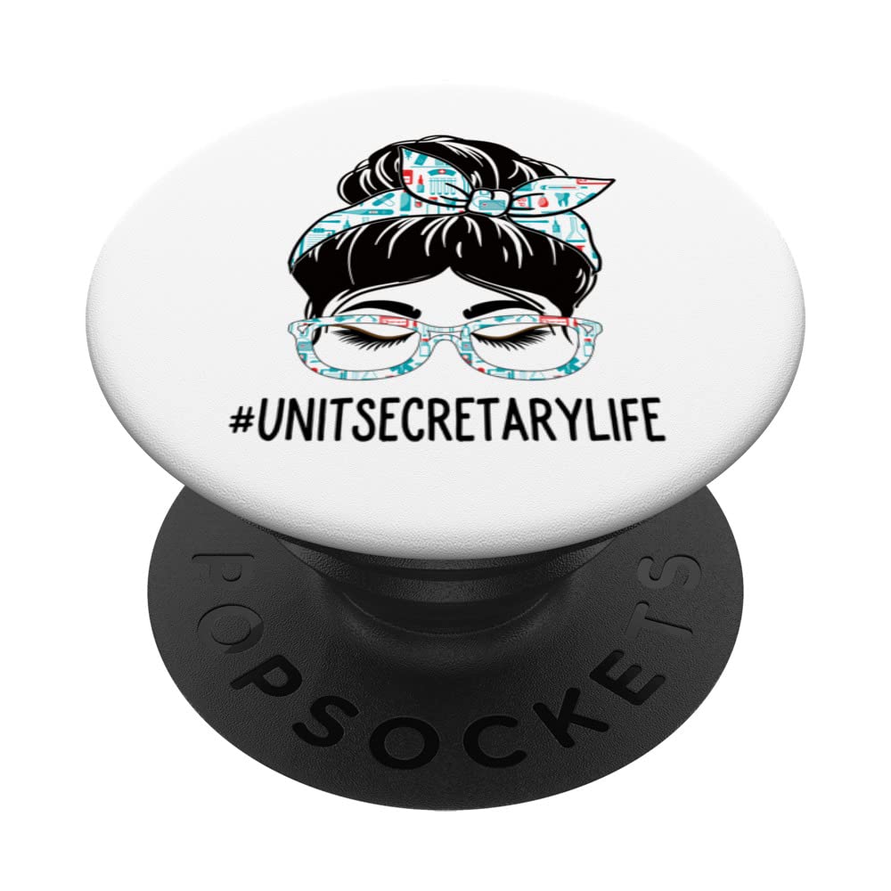 Unit Secretary Week Appreciation Women Messy Bun For Work PopSockets Swappable PopGrip