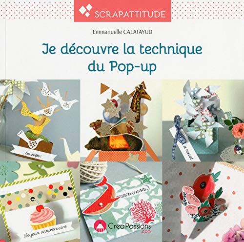 Je découvre la technique du pop-up by Emmanuelle Calatayud