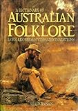 Front cover for the book A Dictionary of Australian Folklore: Lore, Legends, Myths and Traditions by Bill Wannan