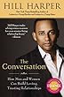 The Conversation: How Men and Women Can Build Loving, Trusting Relationships