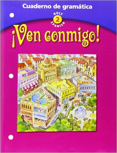 Ven Conmigo Cuaderno De Gramatica Holt Spanish 2 9780030649837 Holt Rinehart And Winston Books  Ven Conmigo Cuaderno De Gramatica Holt Spanish 2 9780030649837 Holt Rinehart And Winston Books