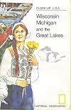 Close-Up USA: Wisconsin, Michigan, and The Great Lakes - 1973 [map]