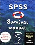SPSS Survival Manual: A Step By Step Guide to Data Analysis Using SPSS for Windows (Version 10)