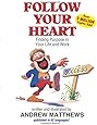 Follow Your Heart