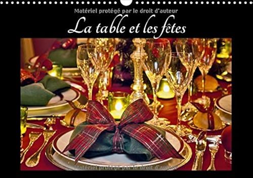 Download La Table Et Les Fetes 2018: Quelques Belles Tables Elegantes Pour Faire La Fete PDF