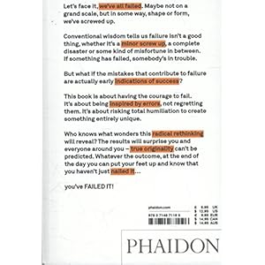 Failed It!: How to turn mistakes into ideas and other advice for successfully screwing up