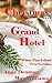 Christmas at the Grand Hotel: White Pine Island Novellas #1 and #2