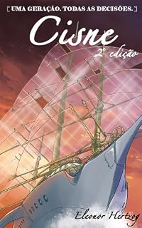 Livro Cisne (Uma geração. Todas as decisões. Livro 1)
