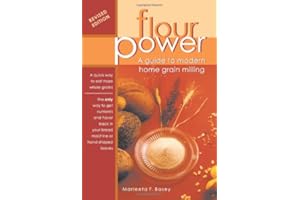 Flour Power: A Guide To Modern Home Grain Milling