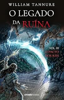 Livro O Legado da Ruína Volume 3: O Pacto dos Reis
