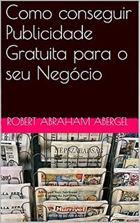 Livro Como conseguir Publicidade Gratuita para o seu Negócio
