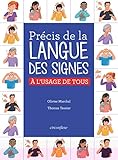 Précis de la langue des signes : A l'usage de tous by 