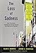 The Loss of Sadness: How Psychiatry Transformed Normal Sorrow into Depressive Disorder