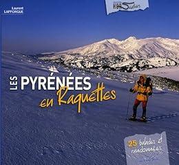 Les  Pyrénées en raquettes