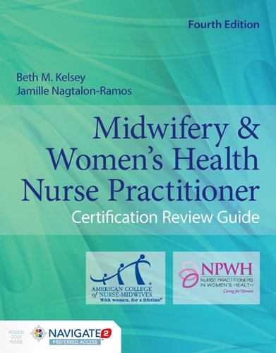 Download Midwifery  &  Women's Health Nurse Practitioner Certification Review Guide