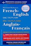 Image de Merriam-Webster's French-English Dictionary, newest paperback edition (English and French Edition)