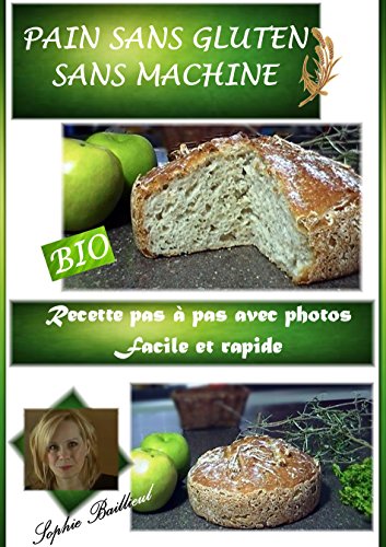 Amazoncom Recette De Pain Sans Gluten Sans Machine