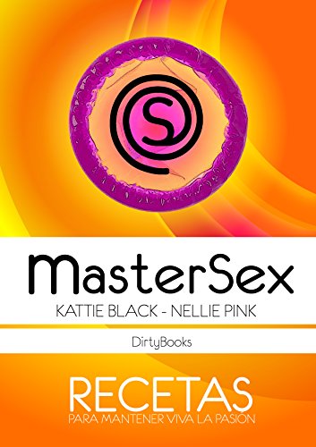 Master Sex: Recetas para mantener viva la pasión (Spanish Edition)