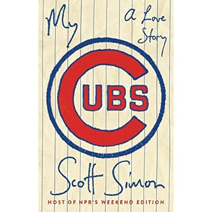 My Cubs: A Love Story My Cubs: A Love Story