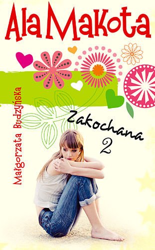 Ala Makota. Zakochana. Tom 2 (Polska wersja jezykowa)