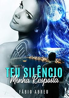 Livro Teu Silêncio, Minha Resposta