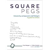 Square Pegs: Inclusivity, compassion and fitting in – a guide for schools