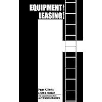 The Complete Equipment-Leasing Handbook: A Deal Maker's Guide with