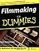 Filmmaking For Dummies