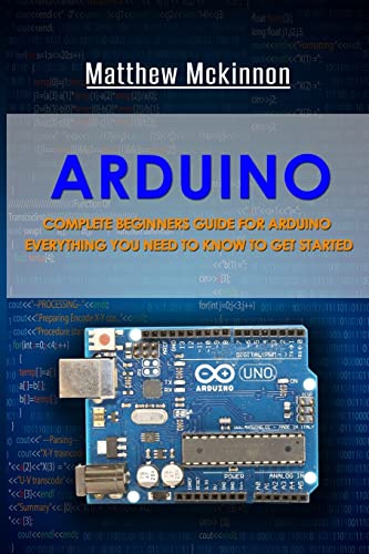 Mua Arduino: Complete Beginners Guide For Arduino - Everything You Need ...
