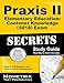 Praxis II Elementary Education: Content Knowledge (5018) Exam Secrets Study Guide: Praxis II Test Review for the Praxis II: Subject Assessments
