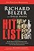 Hit List: An In-Depth Investigation into the Mysterious Deaths of Witnesses to the JFK Assassination