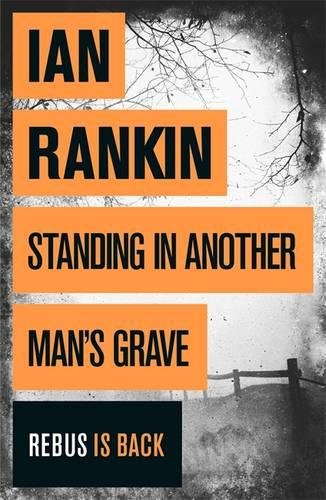 #50 — Standing in Another Man's Grave (A Rebus Novel)