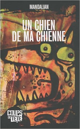 Un Chien De Ma Chienne 9782923603353 Amazon Com Books
