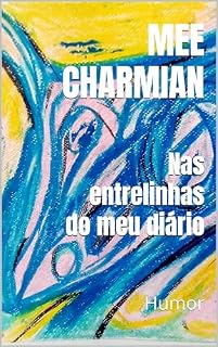 Livro Nas entrelinhas do meu diário: Humor