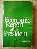 Economic Report of the President, 1997, , 0160489288
