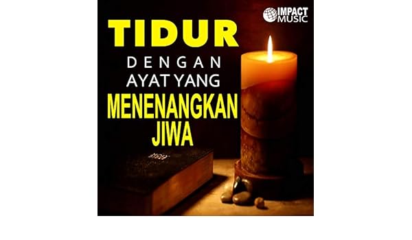 Ayat Alkitab Untuk Menenangkan Hati – Eva