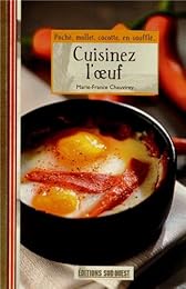 Cuisinez l'oeuf