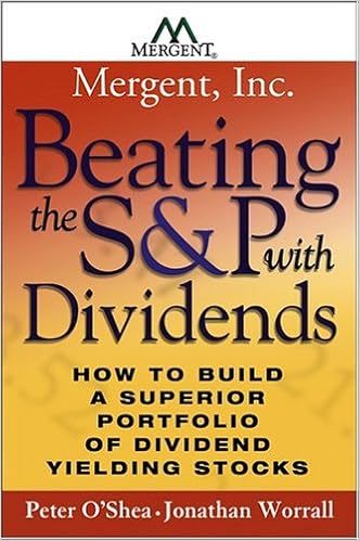 Beating The S P With Dividends How To Build A Superior Portfolio