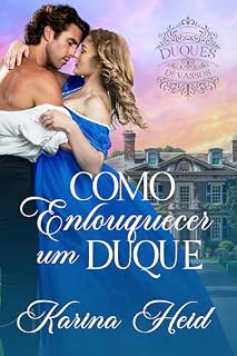 Livro Como Enlouquecer um Duque