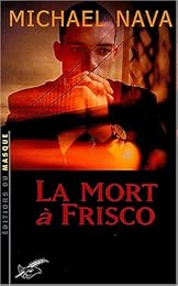 Mort à Frisco