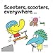 Scoot!