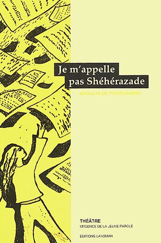Je m'appelle pas Shéhérazade
