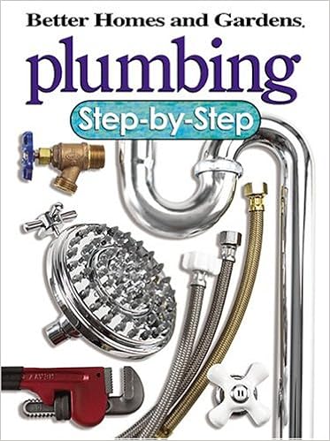 Plumbing: Step-by-Step (Better Homes & Gardens: Step by Step S.)