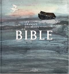 Les  grandes histoires de la Bible