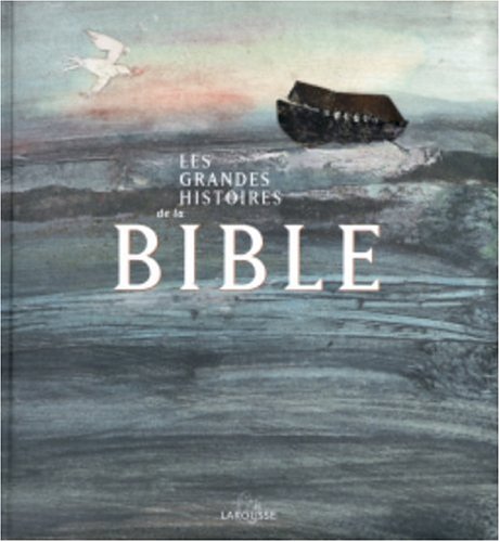 Les  grandes histoires de la Bible