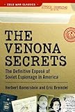 The Venona Secrets: The Definitive Expos&eacute; of Soviet Espionage in America (Cold War Classics)