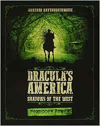 Dracula's America: Shadows of the West: Forbidden Power