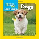 National Geographic Kids Look and Learn: Dogs (Look & Learn)