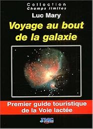 Voyage au bout de la galaxie